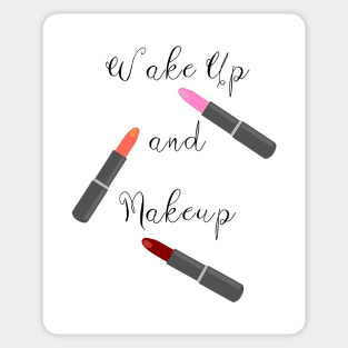 WAKE Up And Makeup Sticker